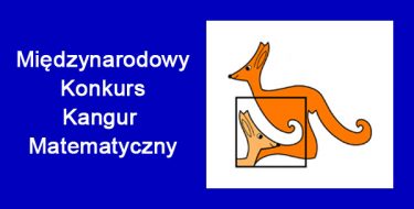 Międzynarodowy Konkurs Matematyczny „KANGUR”